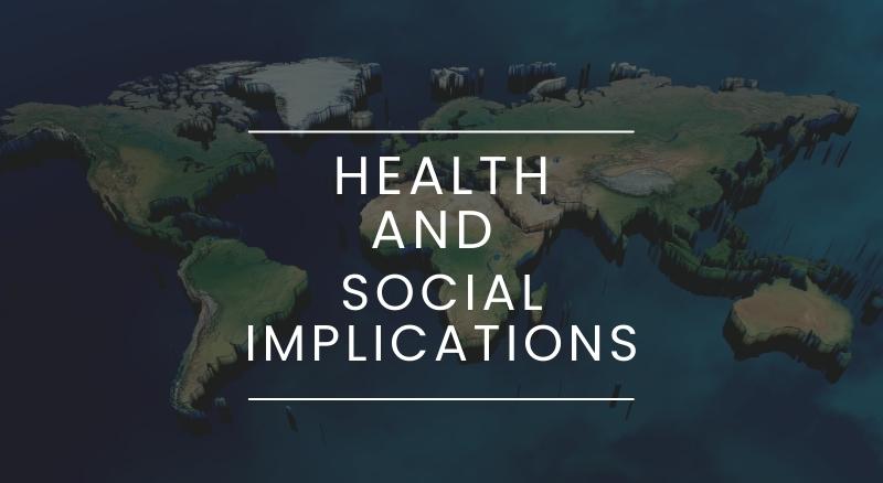 Health and Social Implications