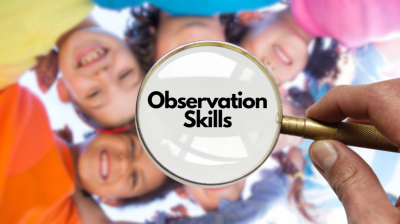 Encouraging Observation Skills